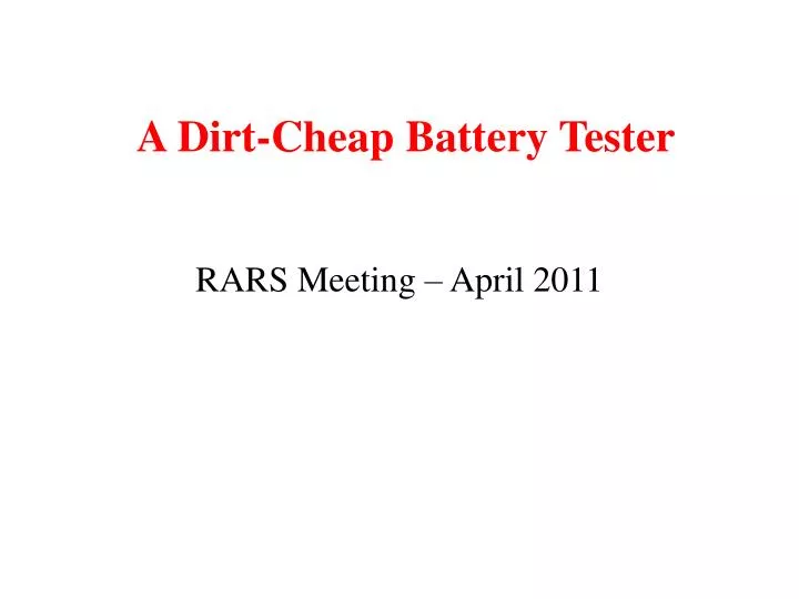 a dirt cheap battery tester