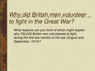 Why did British men volunteer to fight in the Great War?
