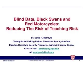 Blind Bats, Black Swans and Red Motorcycles: Reducing The Risk of Teaching Risk