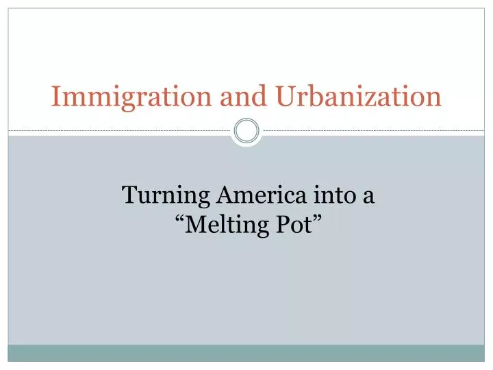 immigration and urbanization