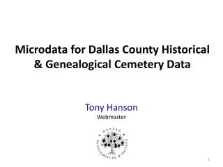 Microdata for Dallas County Historical &amp; Genealogical Cemetery Data