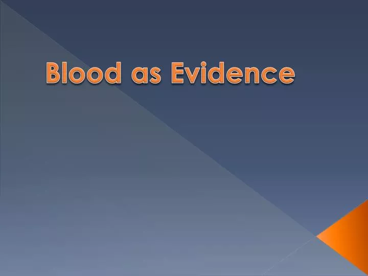 blood as evidence