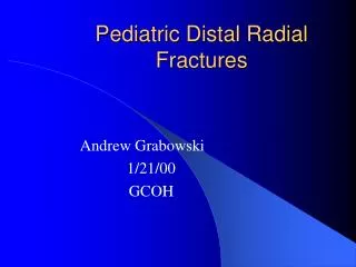 Pediatric Distal Radial Fractures