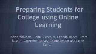 Preparing Students for College using Online Learning