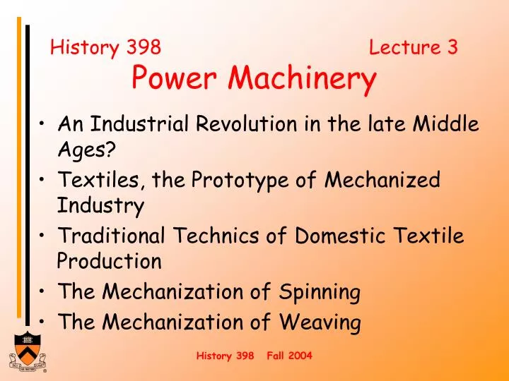 history 398 lecture 3 power machinery
