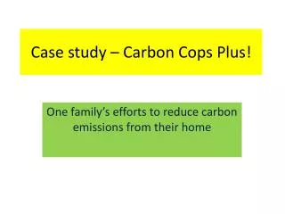 Case study – Carbon Cops Plus!