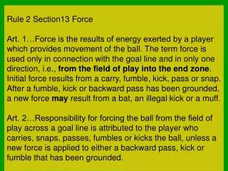 Force and the Goal Line Touchback or Safety?