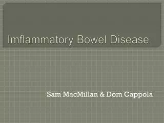 Imflammatory Bowel Disease