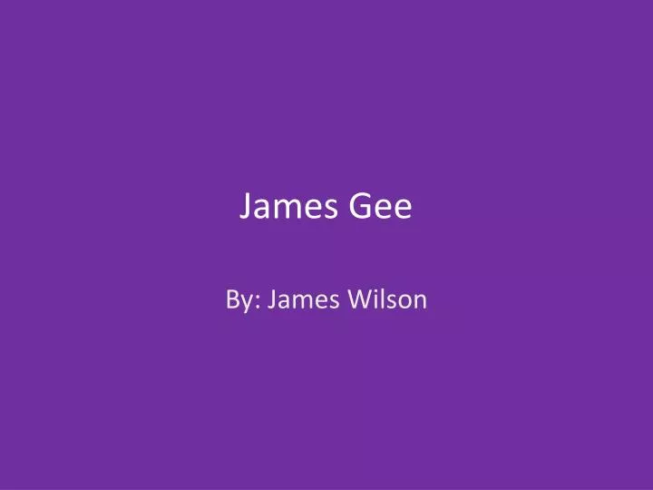 james gee