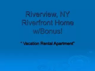 Riverview, NY Riverfront Home w/Bonus!