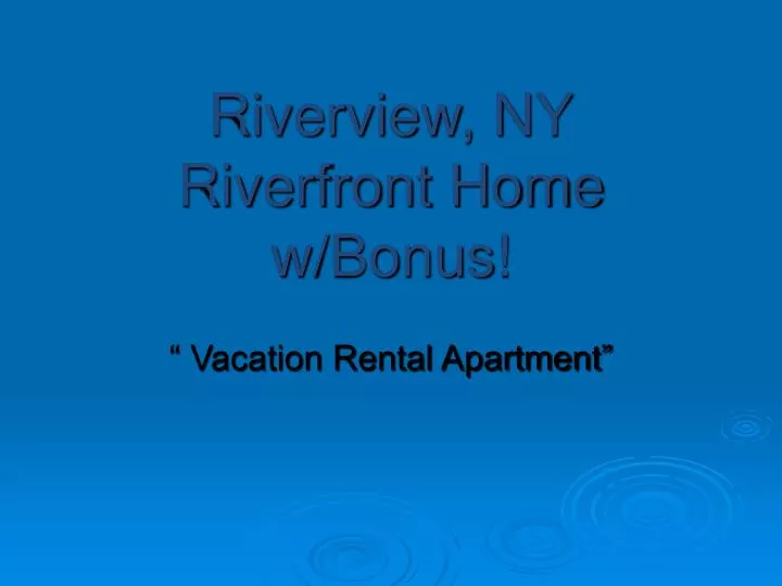 riverview ny riverfront home w bonus