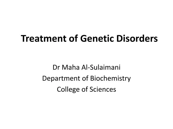 treatment of genetic disorders