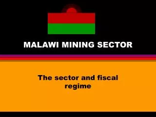 MALAWI MINING SECTOR