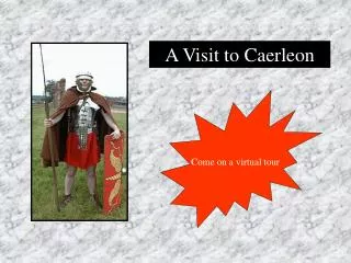 A Visit to Caerleon
