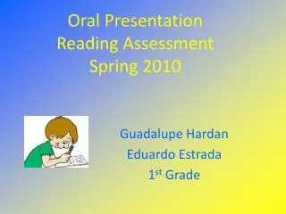 Oral Presentation Reading Assessment Spring 2010