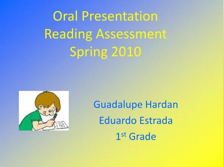 oral presentation reading assessment spring 2010
