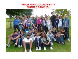 PRIOR PARK COLLEGE-BATH SUMMER CAMP 2011