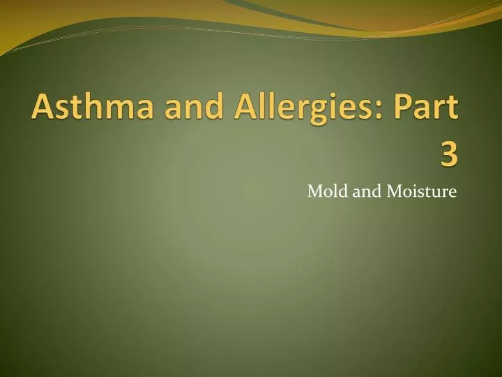 asthma and allergies part 3