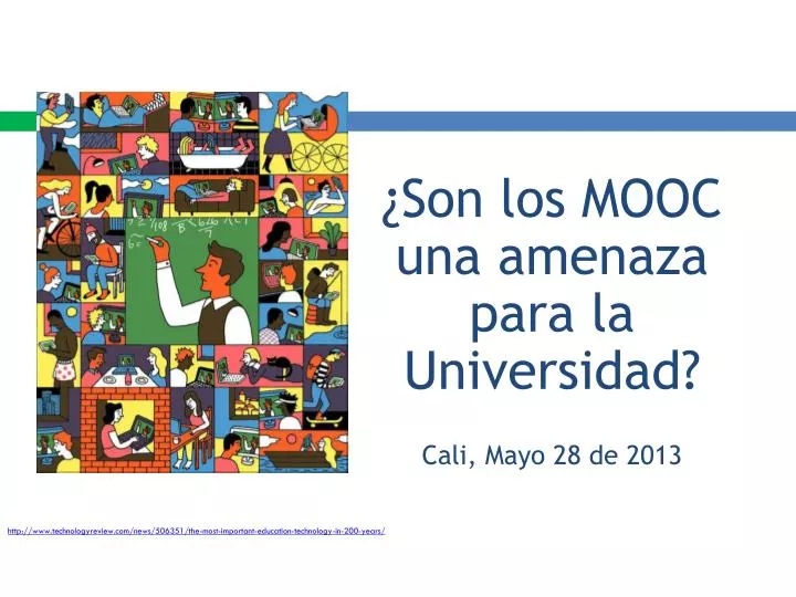 son los mooc una amenaza para la universidad cali mayo 28 de 2013