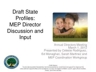 D raft State Profiles: MEP Director Discussion and Input