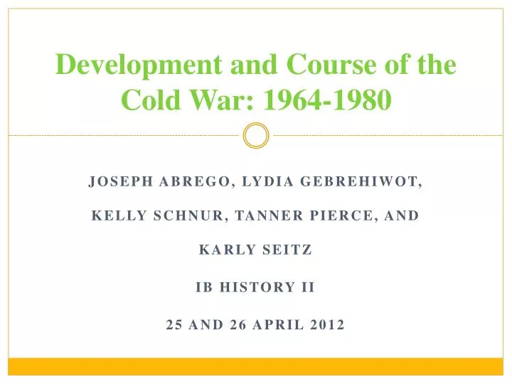 development and course of the cold war 1964 1980