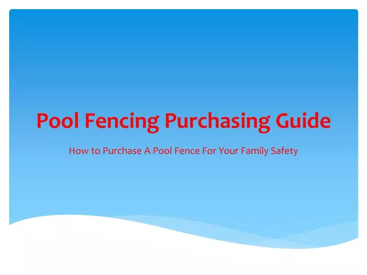 pool fencing purchasing guide