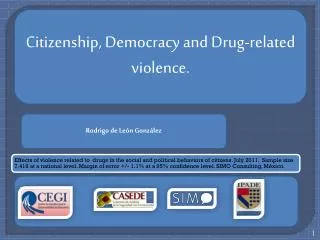 Citizenship , Democracy and Drug - related violence .