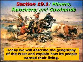 Section 19.1 : Miners, Ranchers, and Cowhands