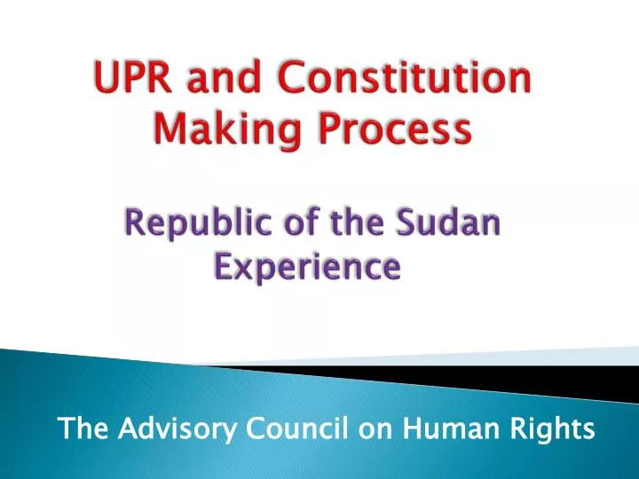 upr and constitution making process republic of the sudan experience