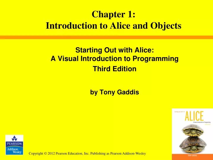 starting out with alice a visual introduction to programming third edition by tony gaddis