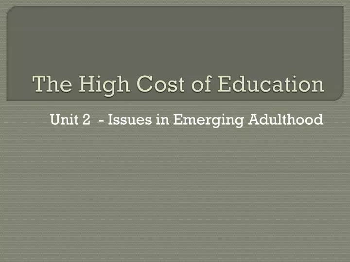 the high cost of education