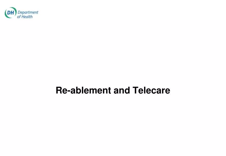 re ablement and telecare