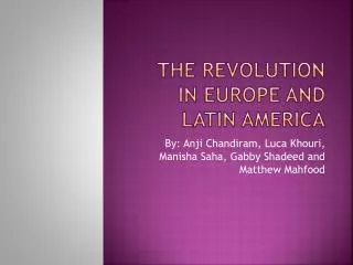 The Revolution in Europe and Latin America