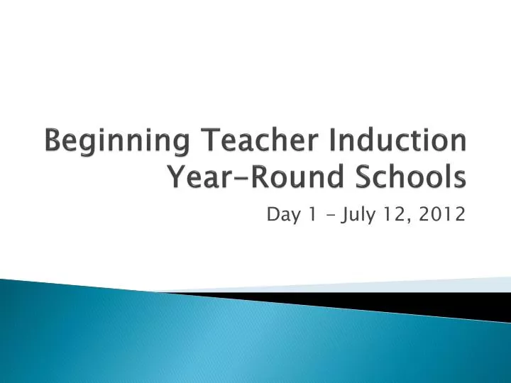 beginning teacher induction year round schools