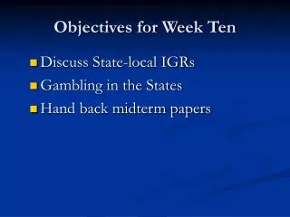 Objectives for Week Ten