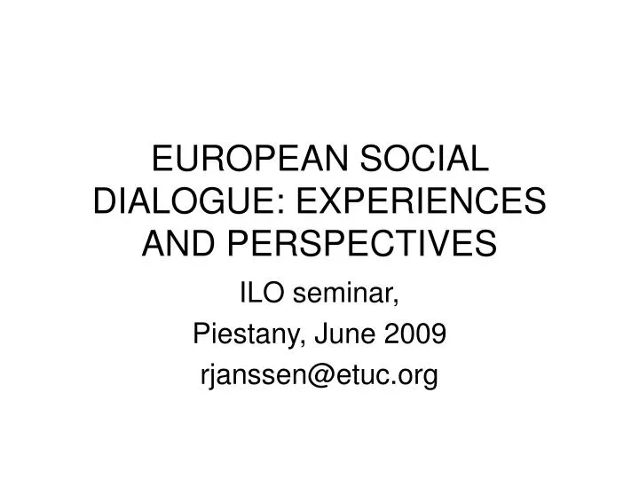 european social dialogue experiences and perspectives