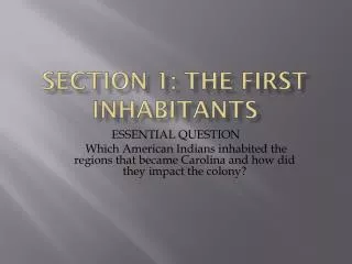 Section 1: the first inhabitants
