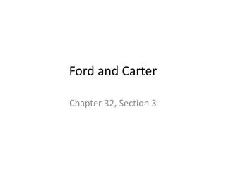 Ford and Carter