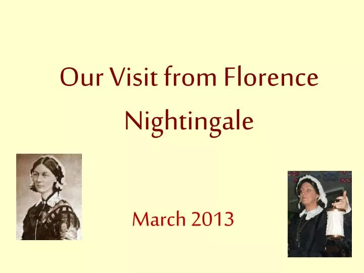 our visit from florence nightingale