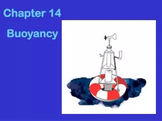 Chapter 14 Buoyancy