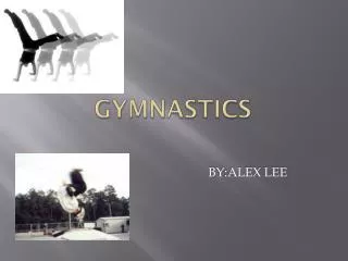 Gymnastics