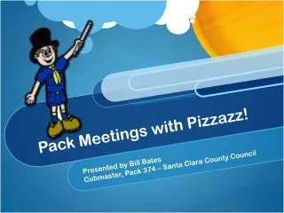 Pack Meetings with Pizzazz!