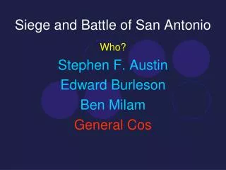 Siege and Battle of San Antonio