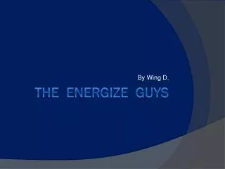 The Energize Guys