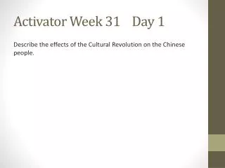 Activator Week 31 Day 1