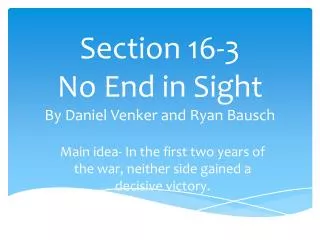 Section 16-3 No End in Sight By Daniel Venker and Ryan Bausch