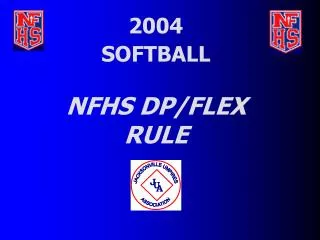 2004 SOFTBALL NFHS DP/FLEX RULE