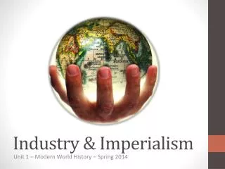 Industry &amp; Imperialism
