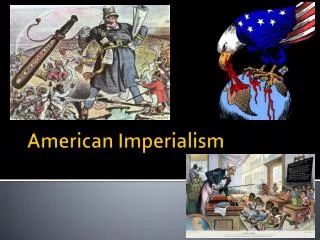 PPT - American Imperialism PowerPoint Presentation, free download - ID ...