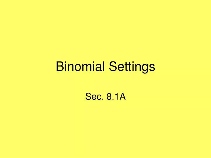 binomial settings